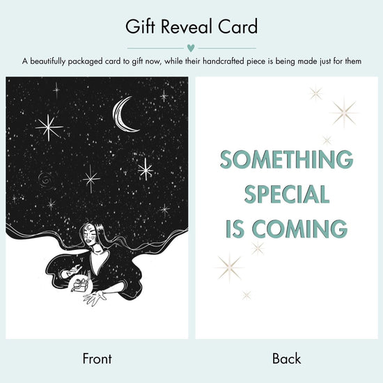 The image is a gift reveal card with a black and white illustration of a woman holding a crescent moon and stars. The card is presented in two different views: the front view shows the woman holding the crescent moon and stars, while the back view shows the same illustration without the woman. The text on the card announces that a beautifully packaged card is being made just for them, and it mentions that something special is coming.