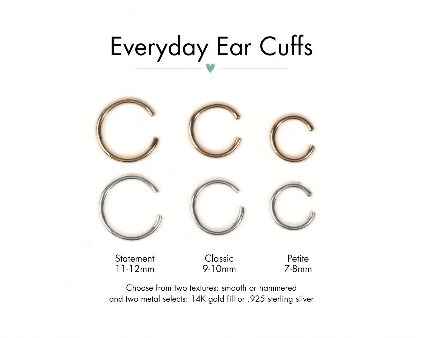 a collection of everyday ear cuffs in various sizes, including statement, classic, petite, and 7-8mm sizes, along with their corresponding metal fill options: 14K gold fill or 925 sterling silver.